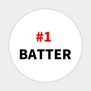 number one batter T-shirt Magnet